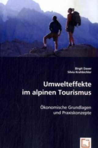 Kniha Umwelteffekte im alpinen Tourismus Birgit Daxer