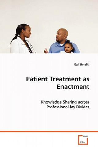 Könyv Patient Treatment as Enactment Egil Oevrelid