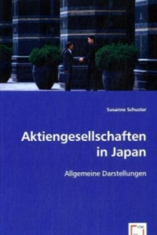 Könyv Aktiengesellschaften in Japan Susanne Schuster