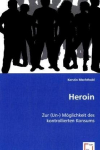 Knjiga Heroin Kerstin Mechthold