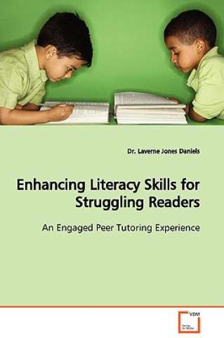 Carte Enhancing Literacy Skills for Struggling Readers An Engaged Peer Tutoring Experience Laverne Jones Daniels