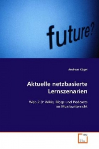 Buch Aktuelle netzbasierte Lernszenarien Andreas Kögel