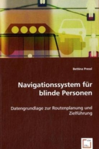 Książka Navigationssystem für blinde Personen Bettina Pressl