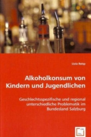 Libro Alkoholkonsum von Kindern und Jugendlichen Livia Reisp