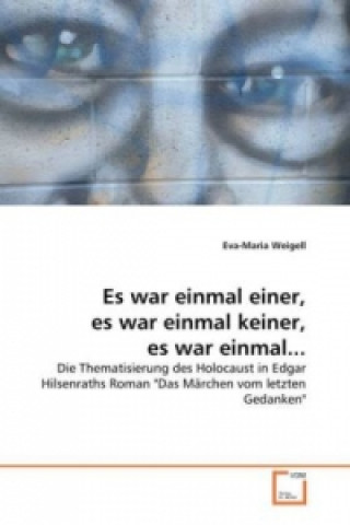 Buch Es war einmal einer, es war einmal keiner, es war einmal... Eva-Maria Weigell