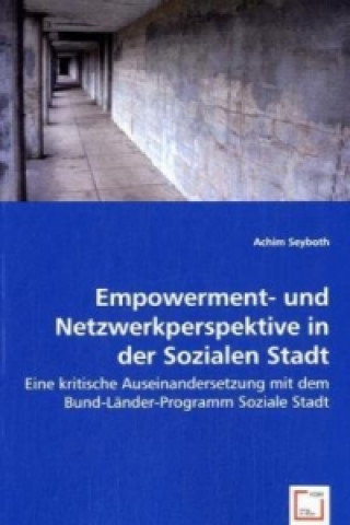 Kniha Empowerment- und Netzwerkperspektive in der Sozialen Stadt Achim Seyboth
