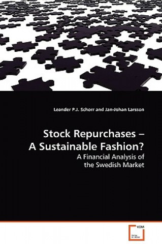 Carte Stock Repurchases - A Sustainable Fashion? Leander P.J. Schorr