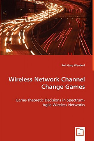 Książka Wireless Network Channel Change Games Roli Garg Wendorf