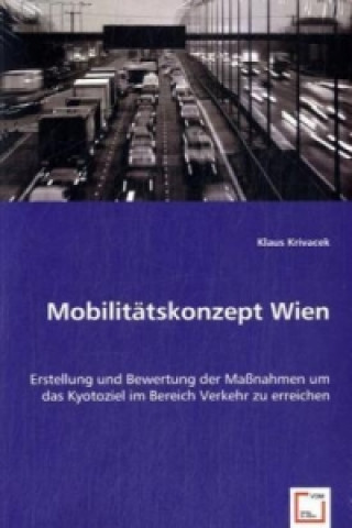 Książka Mobilitätskonzept Wien Klaus Krivacek