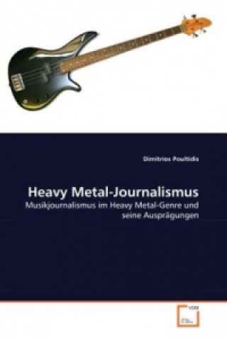 Könyv Heavy Metal-Journalismus Dimitrios Poultidis