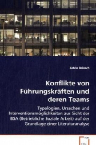 Knjiga Konflikte von Führungskräften und deren Teams Katrin Balasch