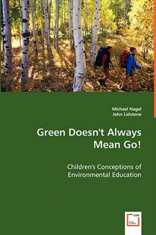 Kniha Green Doesn't Always Mean Go! Michael Nagel