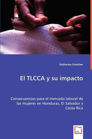 Kniha TLCCA y su impacto Katharina Streicher