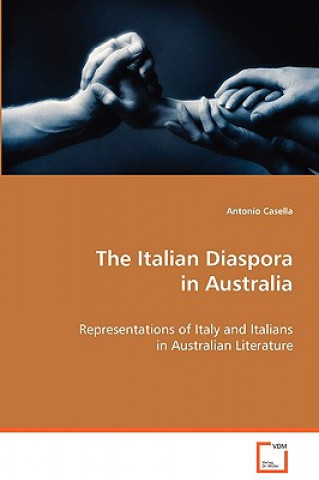 Kniha Italian Diaspora in Australia Antonio Casella