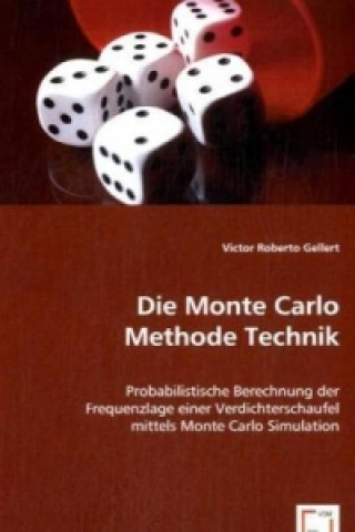 Könyv Die Monte Carlo Methode Technik Victor R. Gellert