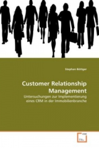 Книга Customer Relationship Management Stephan Böttger