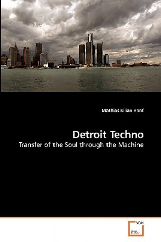 Könyv Detroit Techno Mathias Kilian Hanf