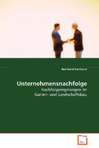 Könyv Unternehmensnachfolge Bernhard Korthorst