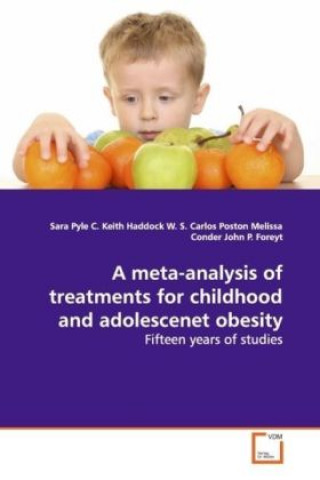 Kniha A meta-analysis of treatments for childhood and  adolescenet obesity Sara Pyle