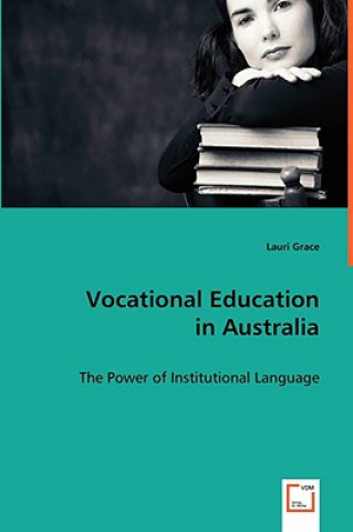 Книга Vocational Education in Australia Lauri Grace