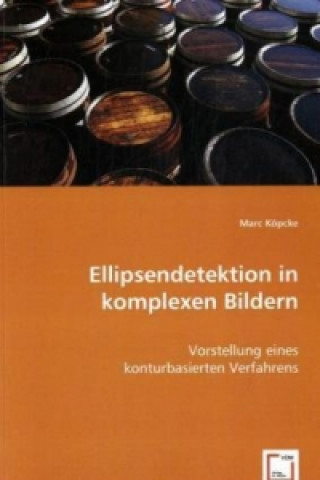 Kniha Ellipsendetektion in komplexen Bildern Marc Köpcke