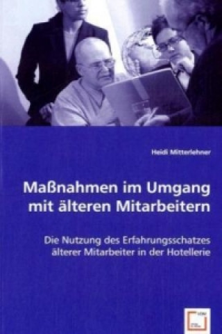 Libro Maßnahmen im Umgang mit älteren Mitarbeitern Heidi Mitterlehner