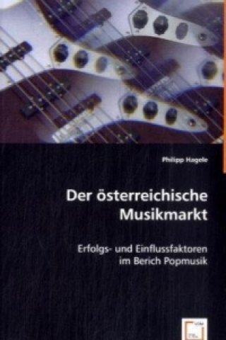 Книга Der österreichische Musikmarkt Philipp Hagele