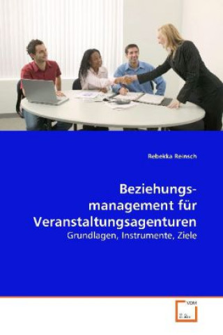 Knjiga Beziehungsmanagement für Veranstaltungsagenturen Rebekka Reinsch