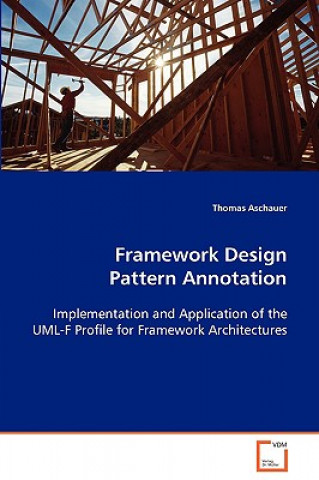 Книга Framework Design Pattern Annotation Thomas Aschauer