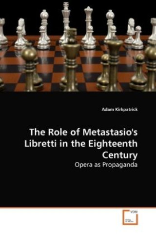 Carte The Role of Metastasio's Libretti in the Eighteenth Century Adam Kirkpatrick