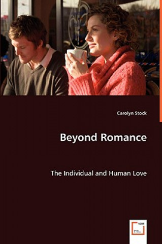 Книга Beyond Romance Carolyn Stock