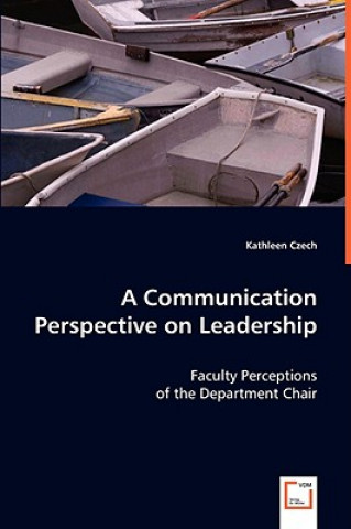 Kniha Communication Perspective on Leadership Kathleen Czech