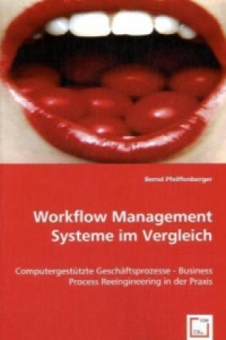 Kniha Workflow Management Systeme im Vergleich Bernd Pfeiffenberger
