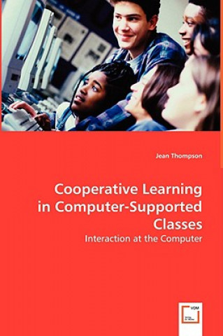 Kniha Cooperative Learning in Computer-Supported Classes Jean Thompson