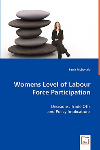 Knjiga Womens Level of Labour Force Participation Paula McDonald