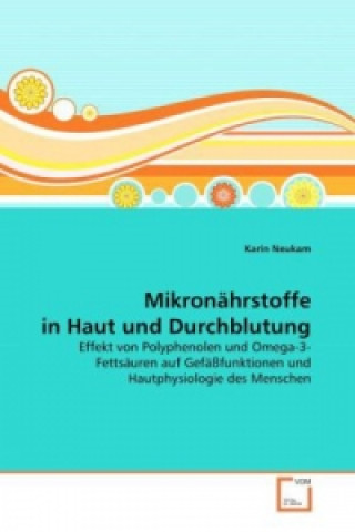 Kniha Mikronährstoffe in Haut und Durchblutung Karin Neukam
