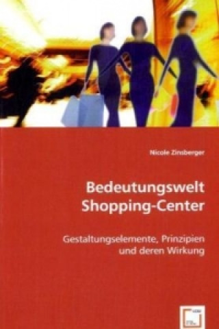 Kniha Bedeutungswelt Shopping-Center Nicole Zinsberger