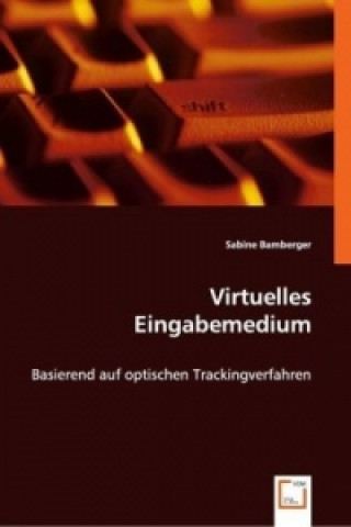 Kniha Virtuelles Eingabemedium Sabine Bamberger