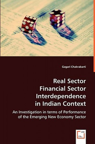 Könyv Real Sector Financial Sector Interdependence in Indian Context Gagari Chakrabarti