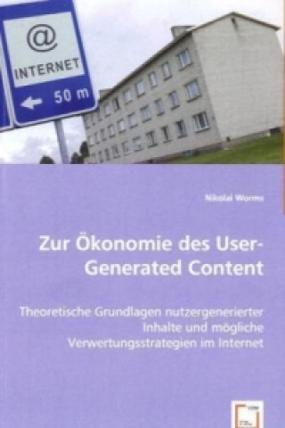 Knjiga Zur Ökonomie des User-Generated Content Nikolai Worms