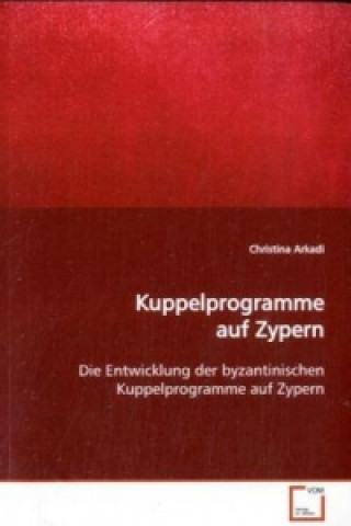 Knjiga Kuppelprogramme auf Zypern Christina Arkadi