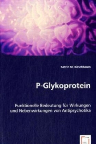 Kniha P-Glykoprotein Katrin M. Kirschbaum