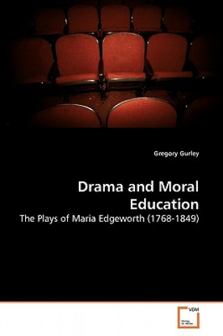 Livre Drama and Moral Education Gregory Gurley