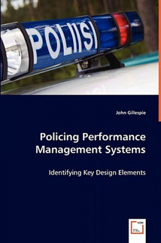 Książka Policing Performance Management Systems John Gillespie