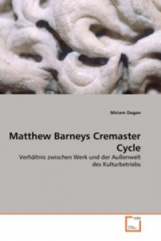 Kniha Matthew Barneys Cremaster Cycle Miriam Dagan