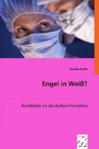 Kniha Engel in Weiß? Claudia Kühle