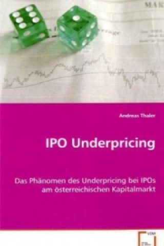 Kniha IPO Underpricing Andreas Thaler
