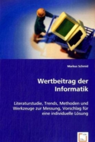 Knjiga Wertbeitrag der Informatik Markus Schmid