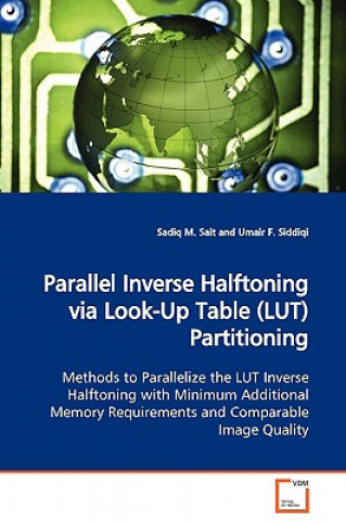 Carte Parallel Inverse Halftoning via Look-Up Table (LUT) Partitioning Sait
