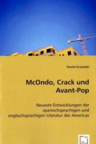 Buch McOndo, Crack und Avant-Pop Daniel Graziadei